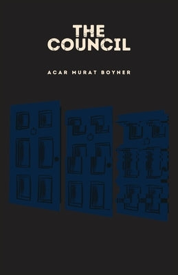 The Council by Boyner, Acar Murat