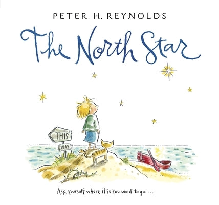 The North Star by Reynolds, Peter H.