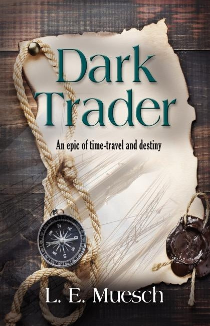 Dark Trader by Muesch, L. E.