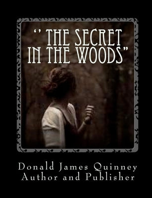 '' The Secret In The Woods'': ''The Voice is calling'' by Lacey, Amanda