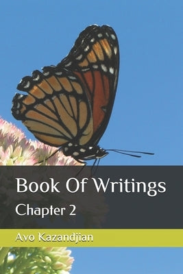 Book Of Writings: Chapter 2 by Kazandjian, Avo