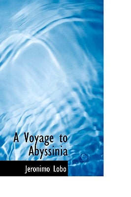 A Voyage to Abyssinia by Lobo, Jeronimo