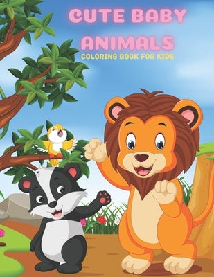 CUTE BABY ANIMALS - Coloring Book For Kids by Shannon, Minka