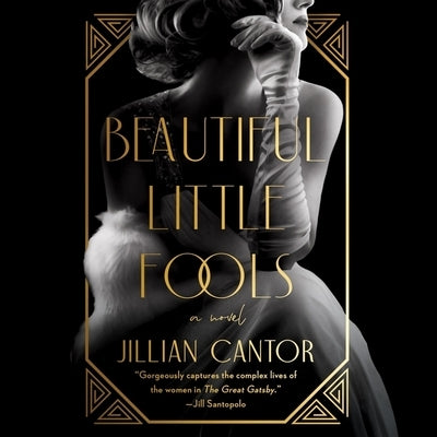 Beautiful Little Fools by Cantor, Jillian