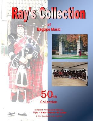 Ray's Collection of Bagpipe Music Volume 50 by Delanghe, George