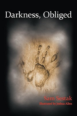 Darkness, Obliged by Sestak, Sam