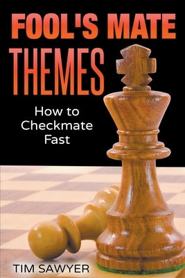 Fool's Mate Themes by Sawyer, Tim