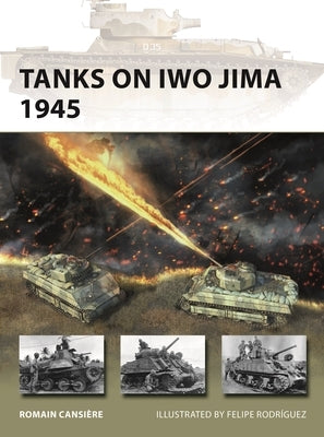 Tanks on Iwo Jima 1945 by Cansière, Romain