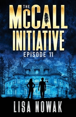 The McCall Initiative Episode 11 by Nowak, Lisa
