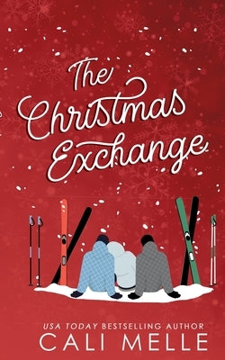 The Christmas Exchange by Melle, Cali