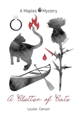 A Clutter of Cats by Carson, Louise