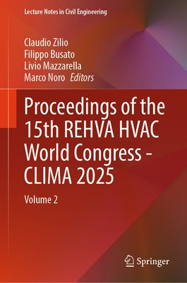 Proceedings of the 15th Rehva HVAC World Congress - Clima 2025: Volume 2 by Zilio, Claudio