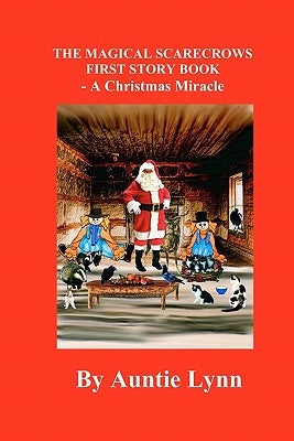 The Magical Scarecrows First Story Book by Lynn, Auntie