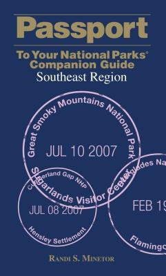 Passport to Your National Parks(r) Companion Guide: Southeast Region by Minetor, Randi