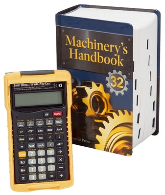 Machinery's Handbook 32nd Edition & 4090 Sheet Metal / HVAC Pro Calc Calculator (Set): Toolbox by Oberg, Erik