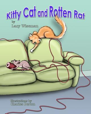 Kitty Cat and Rotten Rat by Berton, Charles