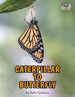 Letter C - Caterpillar to Butterfly for Kids 3-8 by Costanzo, Beth