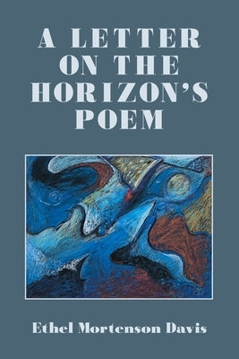 A Letter on the Horizon's Poem by Davis, Ethel