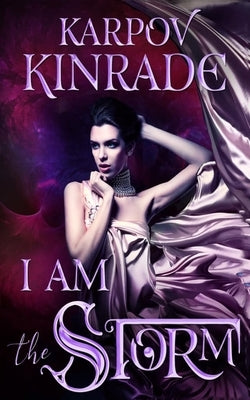 I Am the Storm by Kinrade, Karpov