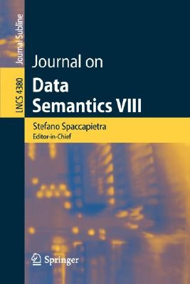 Journal on Data Semantics VIII by Spaccapietra, Stefano