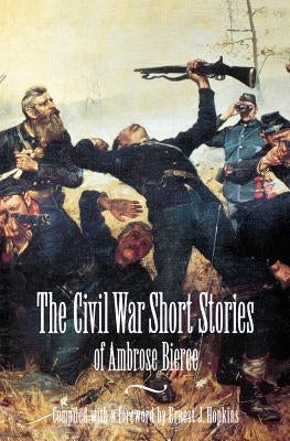 Civil War Short Stories by Bierce, Ambrose