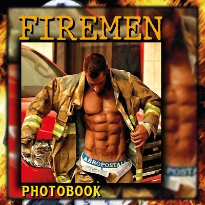 Firemen Photobook: A collection Of Captivating Moments by Nalita, Roli