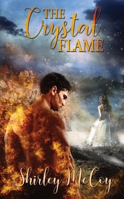 The Crystal Flame by McCoy, Shirley