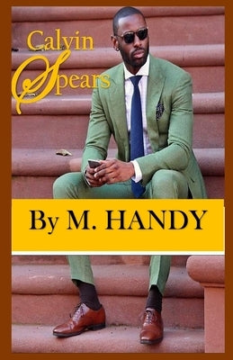 Calvin Spears by Handy, Monica