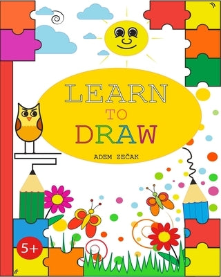 Learn To Draw by Zečak, Adem