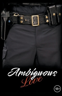 Ambiguous Love by Alcock, Z. M.
