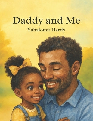 Daddy and Me by Hardy, Yahalomit