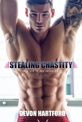 Stealing Chastity by Hartford, Devon