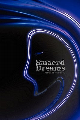 Smaerd Dreams by Harmon, Marton H., Jr.