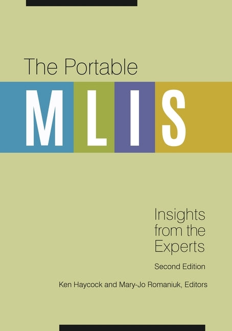 The Portable Mlis: Insights from the Experts by Haycock, Ken
