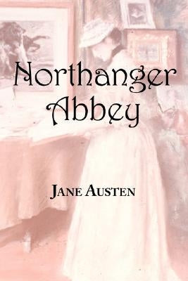 Jane Austen's Northanger Abbey by Austen, Jane