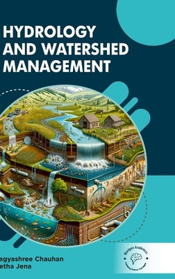 Hydrology and Watershed Management by Cauhan, Bhagyashree