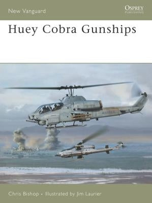 Huey Cobra Gunships by Bishop, Chris