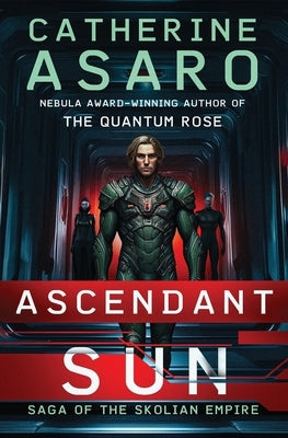 Ascendant Sun by Asaro, Catherine