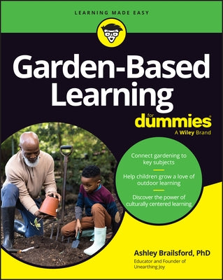 Garden-Based Learning for Dummies by Brailsford, Ashley