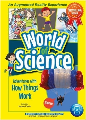Adventures with How Things Work by Kwek, Karen