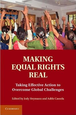 Making Equal Rights Real by Heymann, Jody