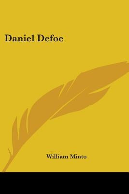 Daniel Defoe by Minto, William