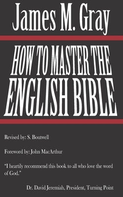 How to master the English Bible by Boutwell, Shawn