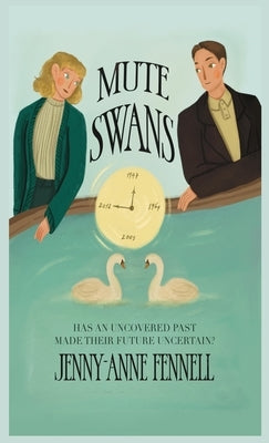 Mute Swans: A hauntingly beautiful exploration of love, loss, and second chances by Fennell, Jenny-Anne