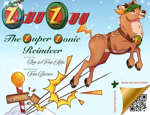 Zuu Zuu The Zuper-Zonic Reindeer by Asta, Tony