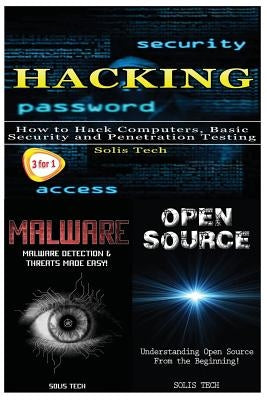 Hacking + Malware + Open Source by Tech, Solis