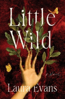 Little Wild by Evans, Laura