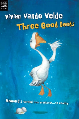 Three Good Deeds by Vande Velde, Vivian