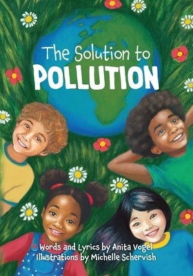 The Solution to Pollution by Vogel, Anita