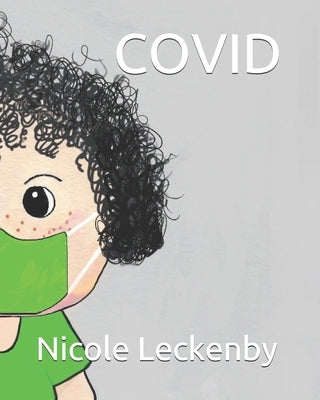 Covid by Dunn, Mary